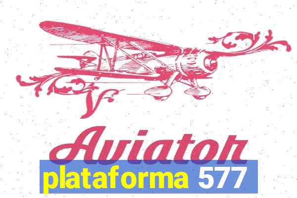 plataforma 577